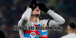 pedri có bao nhiêu bàn thắng