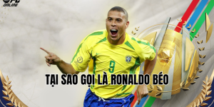 tại sao gọi là ronaldo béo